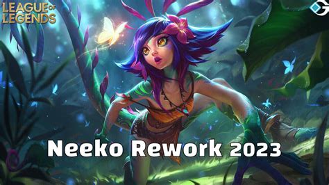 LoL Neeko Rework 2023: Ability Changes, Release。